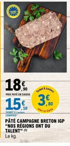 E.Leclerc NOS RÉGIONS ONT DU TALENT Pâté campagne breton igp offre