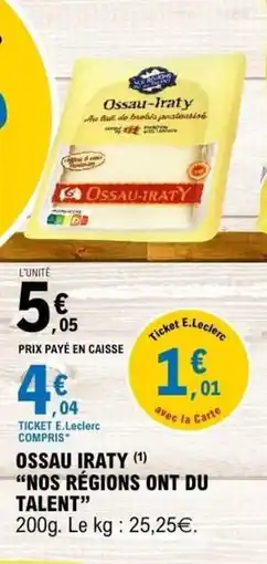 E.Leclerc NOS RÉGIONS ONT DU TALENT Ossau iraty offre