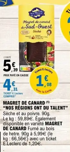 E.Leclerc NOS RÉGIONS ONT DU TALENT Magret de canard offre