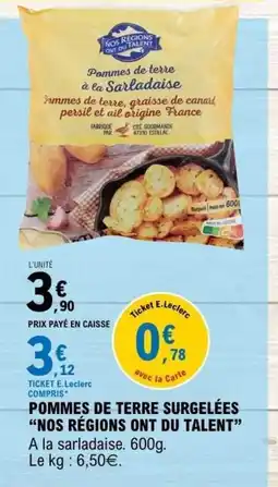 E.Leclerc NOS RÉGIONS ONT DU TALENT Pommes de terre surgelées offre