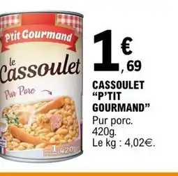 E.Leclerc P'TIT GOURMAND Cassoulet offre