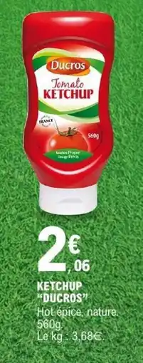 E.Leclerc DUCROS Ketchup offre