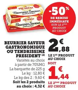 Bi1 Beurrier saveur gastronomique ou tendrissime president offre