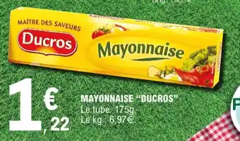 E.Leclerc DUCROS Mayonnaise offre