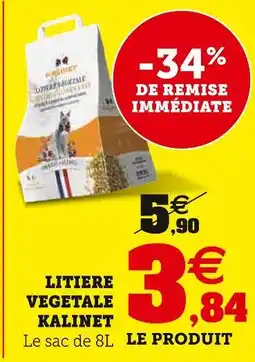 Super U KALINET Litiere vegetale offre