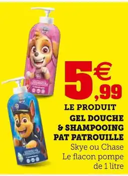 Super U Pat Patrouille Gel douche & shampooing offre