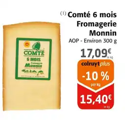 Colruyt Fromagerie Monnin Comté 6 mois offre