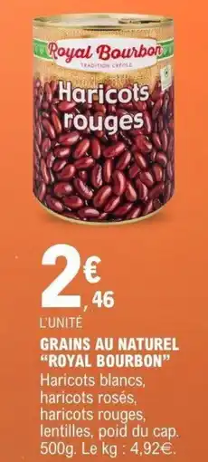 E.Leclerc ROYAL BOURBON Grains au naturel offre