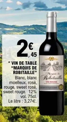 E.Leclerc MARQUIS DE ROBITAILLE Vin de table offre