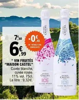 E.Leclerc MAISON CASTEL Vin fruités offre