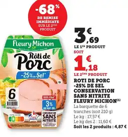 Bi1 Roti de porc -25% de sel conservation sans nitrite fleury michon offre