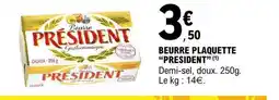 E.Leclerc PRÉSIDENT Beurre plaquette offre