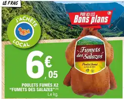 E.Leclerc FUMETS DES SALAZES Poulets fumés x2 offre