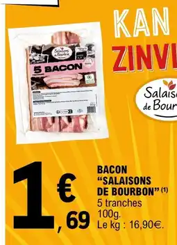 E.Leclerc SALAISONS DE BOURBON Bacon offre