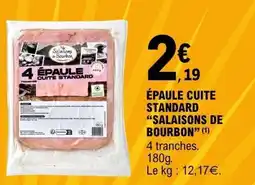 E.Leclerc SALAISONS DE BOURBON Épaule cuite standard offre