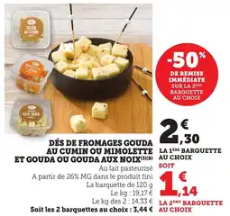 Bi1 Dés de fromages gouda au cumin ou mimolette et gouda ou gouda aux noix (3)(b) au choix offre