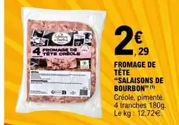 E.Leclerc SALAISONS DE BOURBON Fromage de tête offre