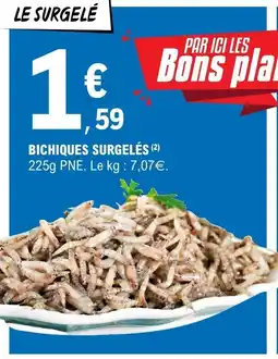 E.Leclerc Bichiques surgelés offre