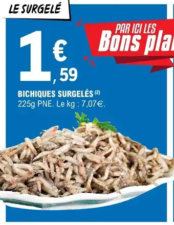 E.Leclerc Bichiques surgelés offre