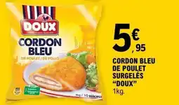 E.Leclerc DOUX Cordon bleu de poulet surgelés offre