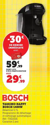 Bi1 Tassimo happy bosch 1400w offre
