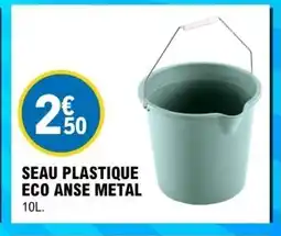 E.Leclerc Seau plastique eco anse metal offre