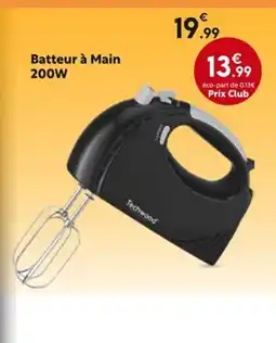 La Foir'Fouille Batteur à Main 200W offre