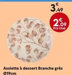 La Foir'Fouille Assiette à dessert Branche grès offre