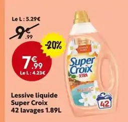La Foir'Fouille SUPER CROIX Lessive liquide offre