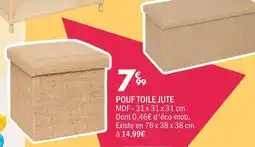 La Foir'Fouille Pouf toile jute offre
