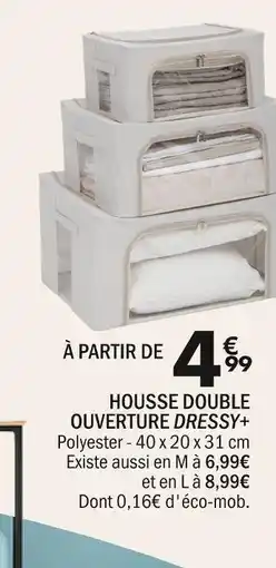 La Foir'Fouille Housse double ouverture DRESSY+ offre