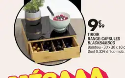 La Foir'Fouille BLACKBAMBOO Tiroir range-capsules offre