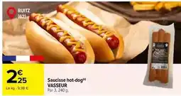 Carrefour Market Vasseur - saucisse hot-dog offre