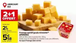 Carrefour Market Fini - fromage apéritif gouda mimolette offre