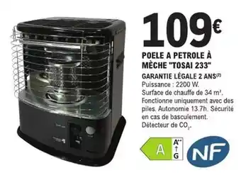 E.Leclerc Brico Poele a petrole a mèche tosai 233 offre