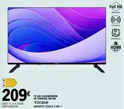 E.Leclerc Tucson - tv led tl43fhdsw25b 45° pouces 108cm offre
