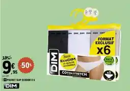 E.Leclerc Dim - pocket slip ecodim x 6 offre
