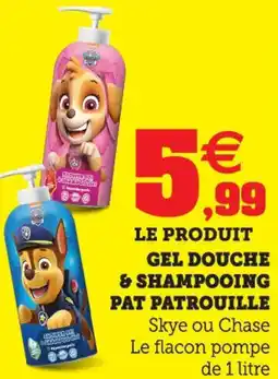 Super U Gel douche & shampooing pat patrouille offre