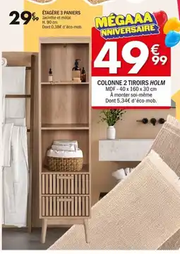 La Foir'Fouille Colonne 2 tiroirs holm offre