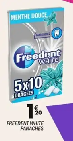 La Foir'Fouille FREEDENT White panaches offre