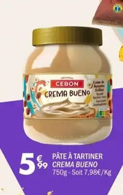 La Foir'Fouille Pâte à tartiner crema bueno offre