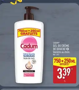 ALDI CADUM Gel ou crème de douche offre
