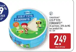 ALDI CONQUÉRANT Les p'tits fondants offre