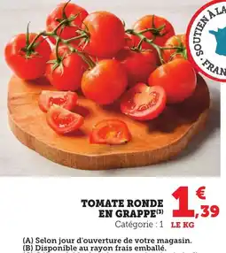 Maximarché Tomate ronde en grappe offre