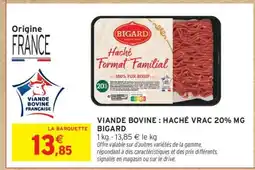 Intermarché Viande Bovine : Haché Vrac 20% MG Bigard offre