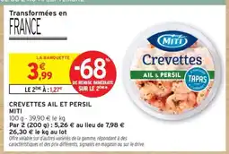 Intermarché CREVETTES AIL ET PERSIL offre