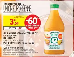 Intermarché JUS ANANAS/POMME/FRUIT DE LA PASSION INNOCENT offre