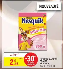 Intermarché POUDRE SAVEUR FRAISE NESQUIK offre