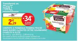 Intermarché COMPOTE 4 POMMES/4 POMMES-FRAISE SANS SUCRES AJOUTÉS OFFRE GOURMANDE CHARLES & ALICE offre