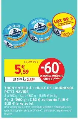 Intermarché THON ENTIER À L'HUILE DE TOURNESOL PETIT NAVIRE offre